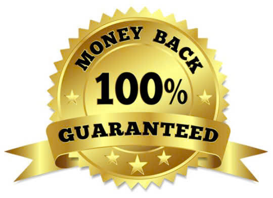 Money Back 100% Guaranteed